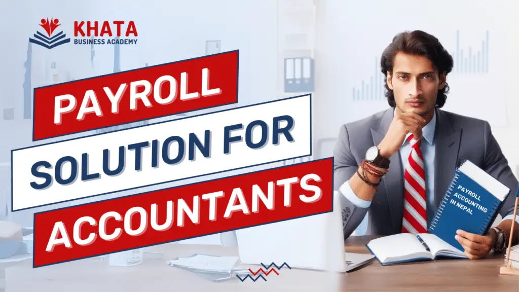 Payroll Accounting Course in Nepal